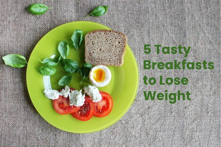 5 Tasty Breakfasts to Lose Weight
