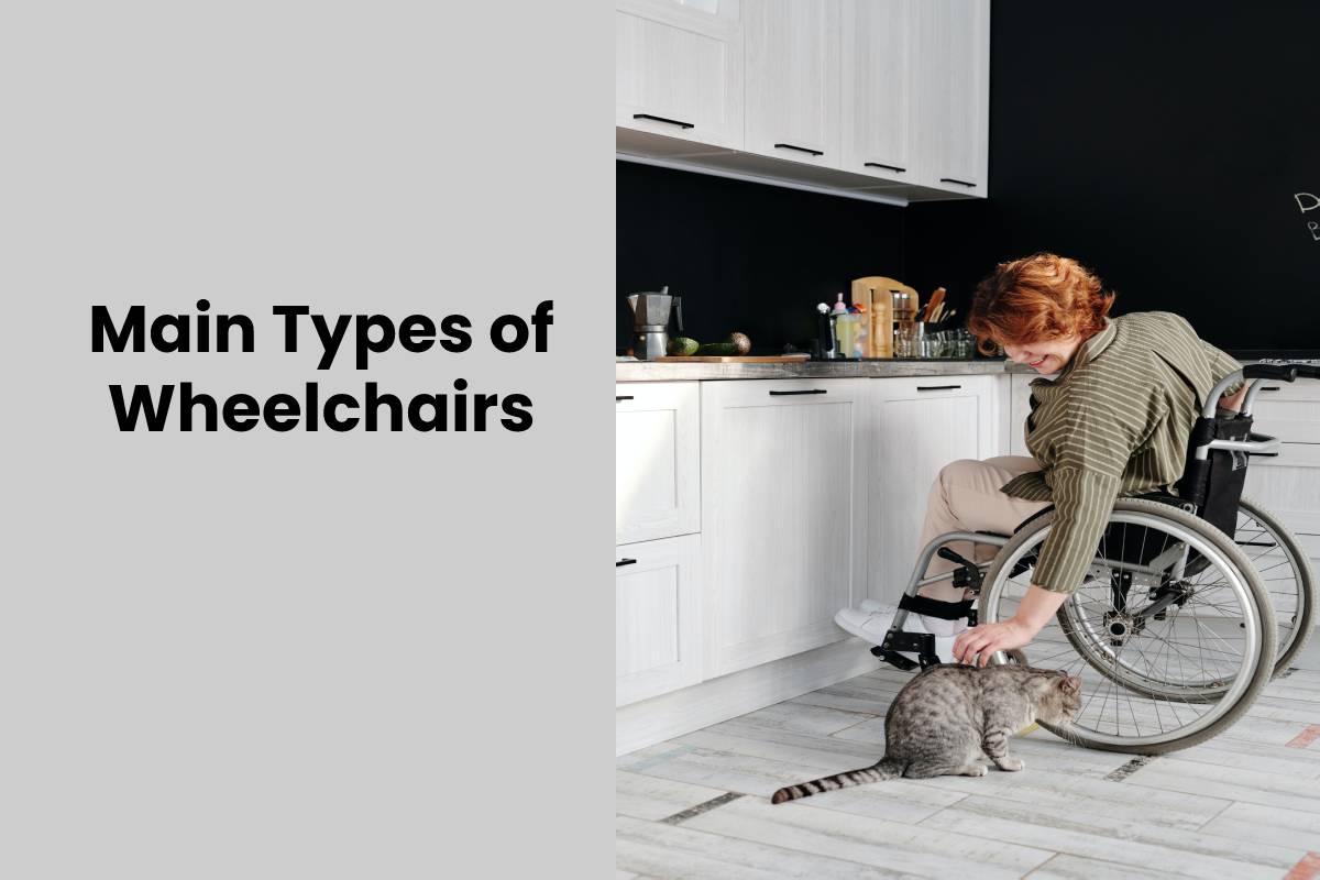 Main Types of Wheelchairs Style Beauty Health 2020