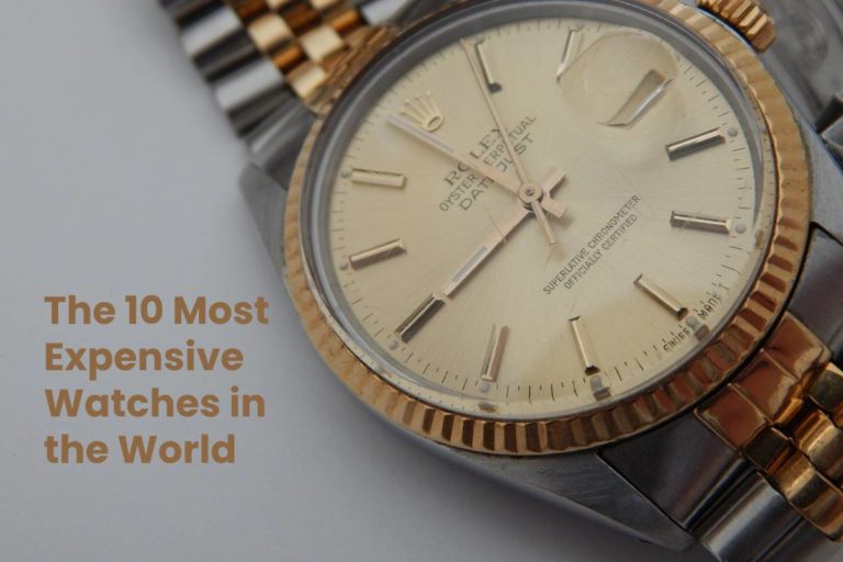The 10 Most Expensive Watches in the World