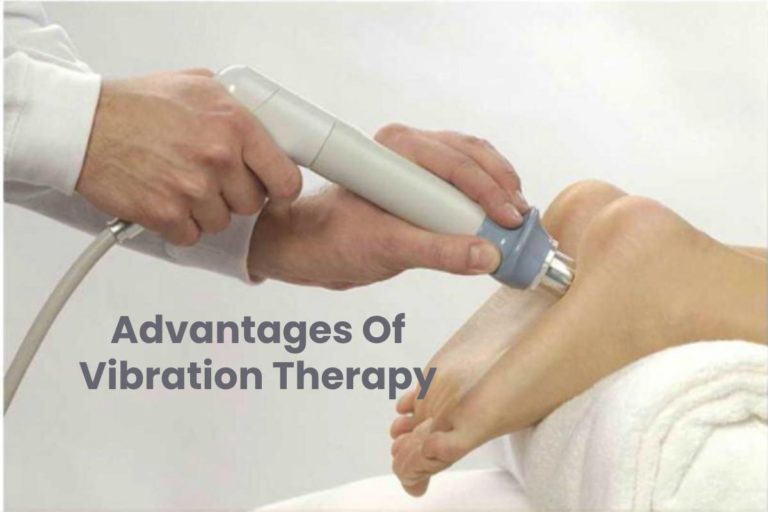 Advantages Of Vibration Therapy