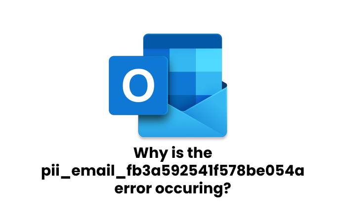 Why is the pii_email_fb3a592541f578be054a error occuring?