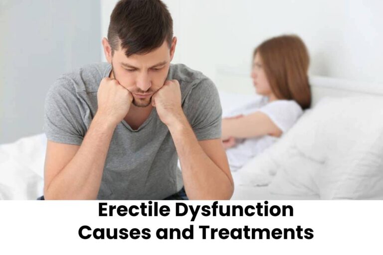 Erectile Dysfunction Causes and Treatments