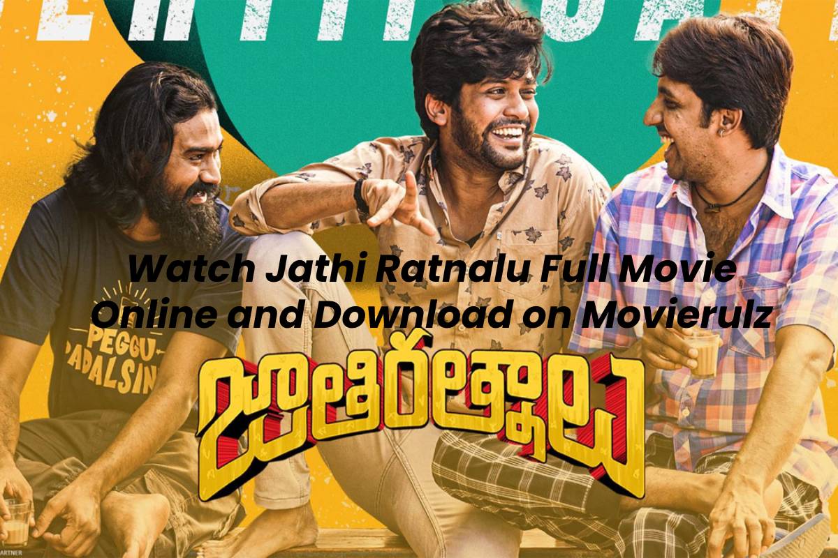 Jathi Ratnalu Movierulz | Jathi Ratnalu (2021) Telugu Full Movie Watch