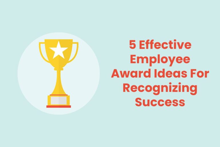 5 Effective Employee Award Ideas For Recognizing Success