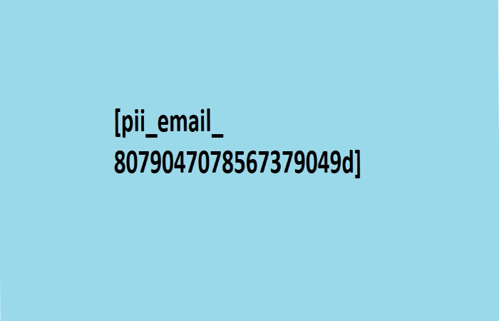 What is pii_email_8079047078567379049d Error Code_