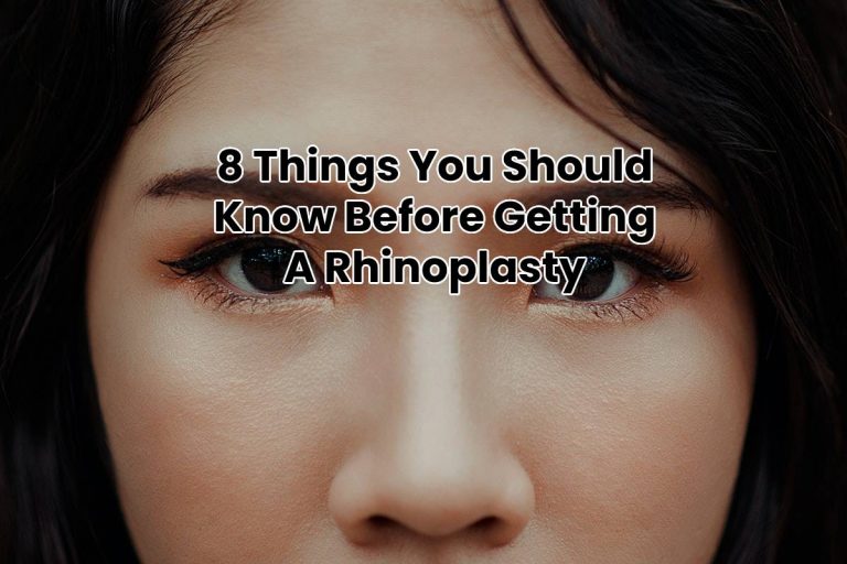 8 Things You Should Know Before Getting A Rhinoplasty