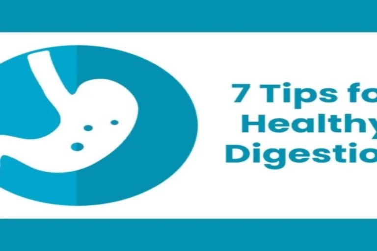 7 Tips for Healthy Digestion