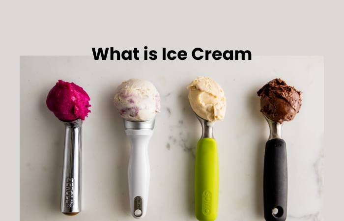What is Ice Cream