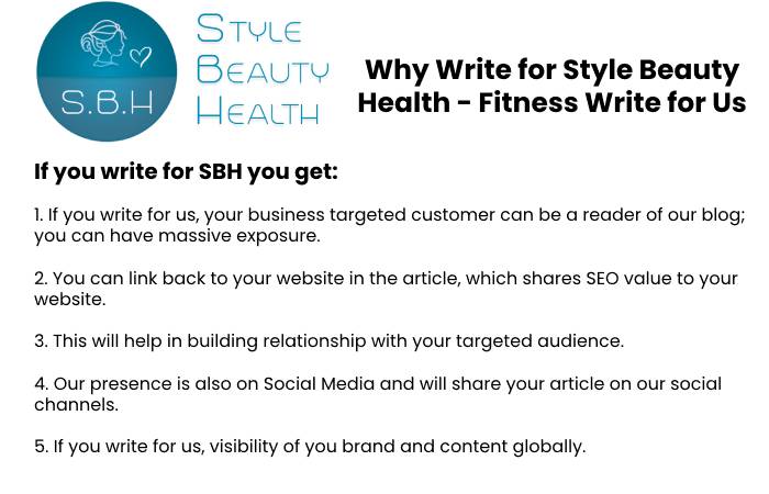 Why to Write for Style Beauty Health – Fitness Write for Us