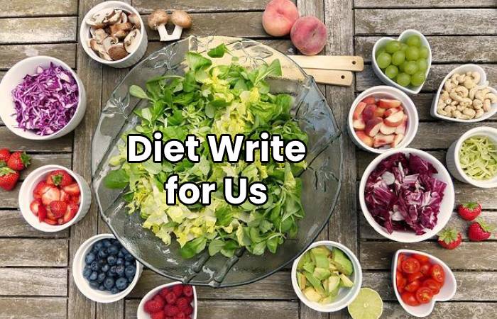 Diet Write for Us