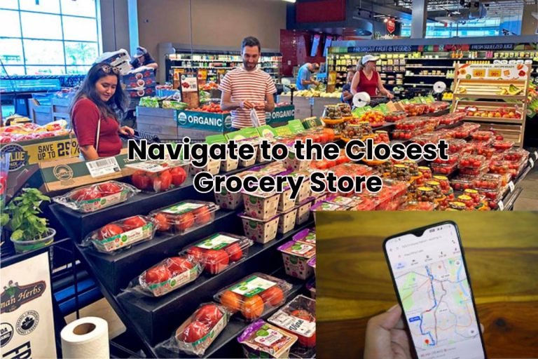 Navigate to the Closest Grocery Store